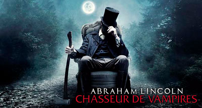 Header Critique : ABRAHAM LINCOLN : CHASSEUR DE VAMPIRES (ABRAHAM LINCOLN : VAMPIRE HUNTER)