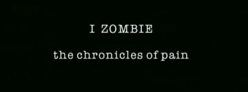 Header Critique : I, ZOMBIE : THE CHRONICLES OF PAIN