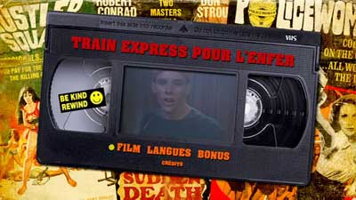 Menu 1 : TRAIN EXPRESS POUR L'ENFER (NIGHT TRAIN TO TERROR)