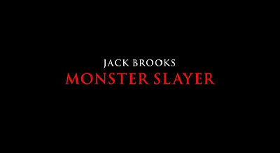 Header Critique : JACK BROOKS : TUEUR DE MONSTRES (JACK BROOKS : MONSTER SLAYER)