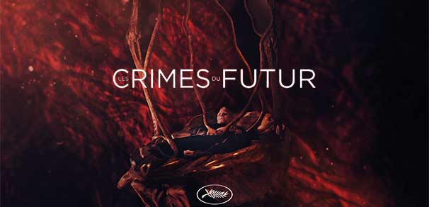 Header Critique : Les Crimes du Futur (Crimes of the Future)