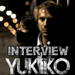 YUKIKO : Interview Eric Dinkian - Critique