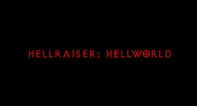 Header Critique : HELLRAISER : HELLWORLD