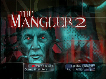Menu 1 : MANGLER 2, THE