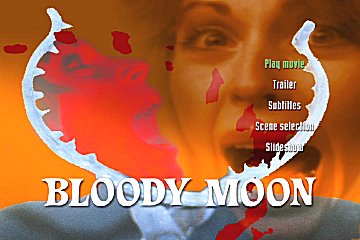 Menu 1 : BLOODY MOON (LA LUNE DE SANG)
