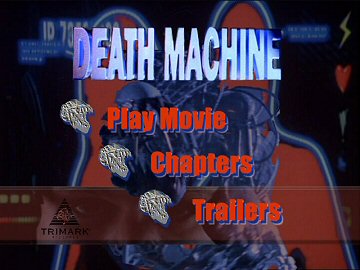 Menu 1 : DEATH MACHINE