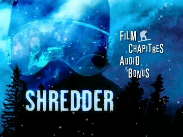 Menu 1 : SHREDDER