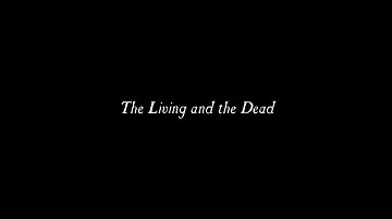 Header Critique : LIVING AND THE DEAD, THE