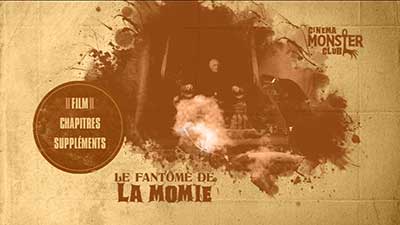 Menu 1 : FANTOME DE LA MOMIE, LE (THE MUMMY'S GHOST)