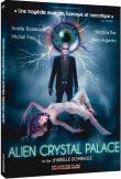ALIEN CRYSTAL PALACE EN DVD