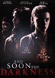CRITIQUE : AND SOON THE DARKNESS (2010)