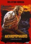ANTHROPOPHAGOUS ET HORRIBLE