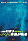 DAY OF THE DOLPHIN (LE JOUR DU DAUPHIN) - Critique du film
