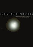 EVOLUTION OF THE MOON