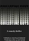 GUILLOTINE GUYS A LA POINTE DE L'ACTUALITE