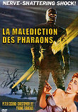 MALEDICTION DES PHARAONS, LA (THE MUMMY) - Critique du film