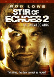 STIR OF ECHOES 2 : THE HOMECOMING