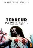 TERREUR DES MORTS-VIVANTS, LA (TERROR) - Critique du film