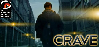 CRITIQUE : CRAVE (PIFFF 2012)