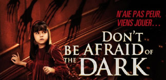 CRITIQUE : DON'T BE AFRAID OF THE DARK
