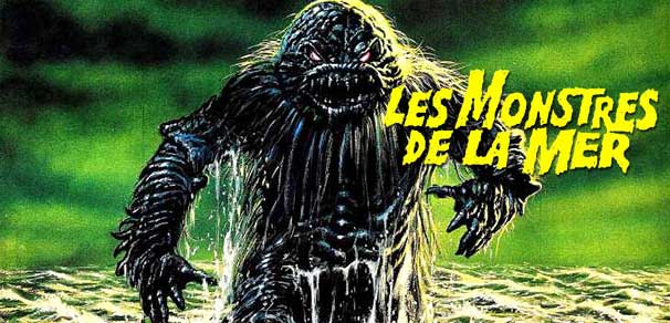 CRITIQUE : LES MONSTRES DE LA MER