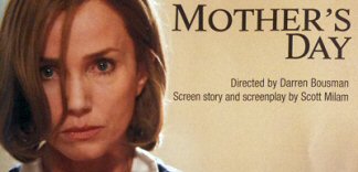 CRITIQUE : MOTHER'S DAY (CANNES 2010)