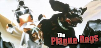 CRITIQUE : THE PLAGUE DOGS