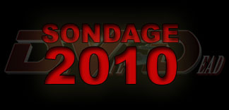 SONDAGE 2010 : VOTRE AVIS NOUS INTERESSE