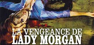 CRITIQUE : LA VENGEANCE DE LADY MORGAN