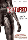TORTURED (2009)