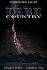 THE DARK COUNTRY : DARK COUNTRY - Teaser Poster #8037