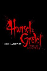 HANSEL AND GRETEL : WITCH HUNTERS - Teaser Poster