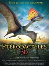 PTERODACTYLES 3D : DANS LE CIEL DES DINOSAURES - Poster