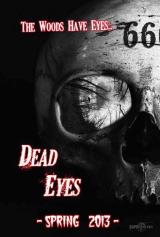 DEAD EYES (2013) - Teaser Poster