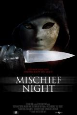 MISCHIEF NIGHT - Poster