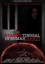 4 TAHUN TINGGAL DI RUMAH HANTU - Poster