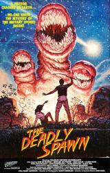 THE DEADLY SPAWN - Poster
