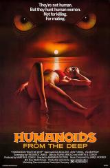HUMANOIDS FROM THE DEEP : Poster #15926