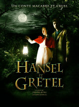 HANSEL & GRETEL : HANSEL ET GRETEL (2007) - Poster français #7916