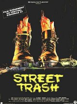 STREET TRASH Poster 1