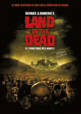 
                    Affiche de LAND OF THE DEAD, LE TERRITOIRE DES MORTS (2005)