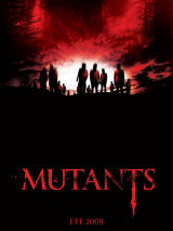 
                    Affiche de MUTANTS (2008)
