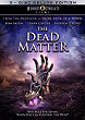 THE DEAD MATTER DVD Zone 1 (USA) 