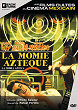 LA MOMIA AZTECA DVD Zone 2 (France) 