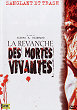LA REVANCHE DES MORTES-VIVANTES DVD Zone 2 (France) 