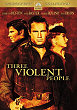 THREE VIOLENT PEOPLE DVD Zone 1 (USA) 
