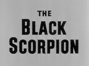Header Critique : BLACK SCORPION, THE (LE SCORPION NOIR)