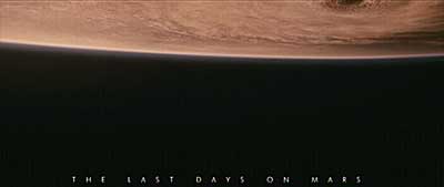 Header Critique : LAST DAYS ON MARS, THE (BLU-RAY)