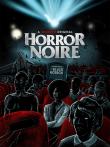 Jaquette : Horror Noire: A History of Black Horror