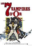 SEPT VAMPIRES D'OR, LES (THE LEGEND OF THE 7 GOLDEN VAMPIRES) - Critique du film